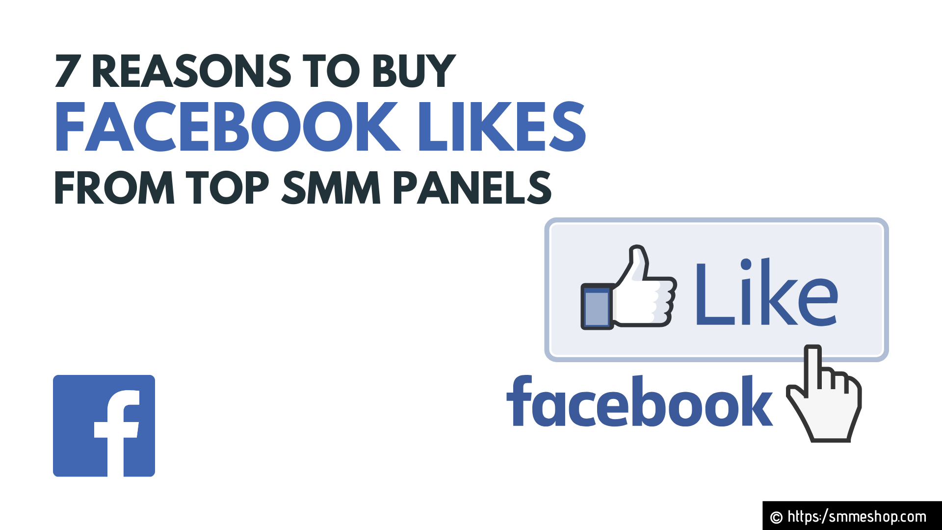 7 Reasons to Buy Facebook Likes from Top SMM Panels