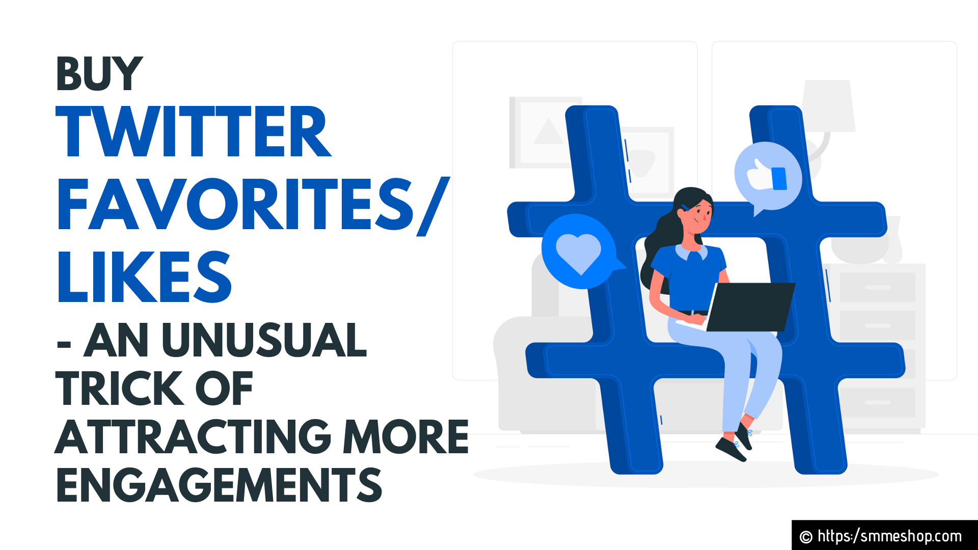 Buy Twitter Favorites/Likes - An Unusual Trick of Attracting More Engagements