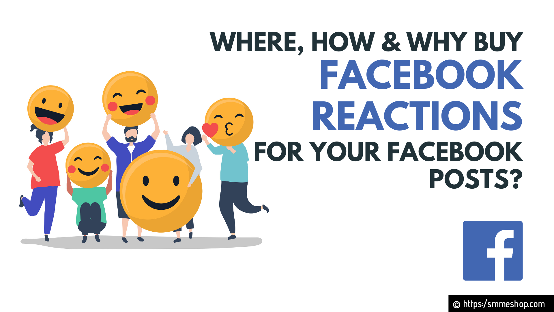 Where, How & Why Buy Facebook Reactions for your Facebook Posts?