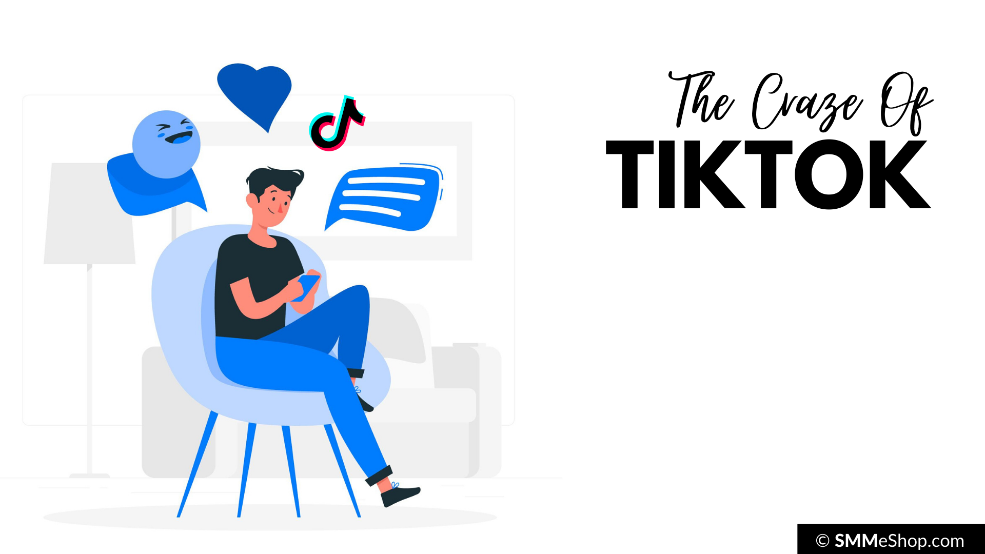The Craze of TikTok
